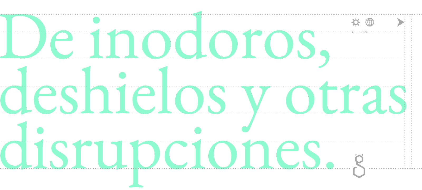 De inodoros, deshielos y otras disrupciones.